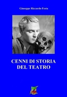 Cenni di storia del Teatro 1532871767 Book Cover