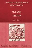 Register of McLane Tilton Papers 1861-1914 148232413X Book Cover