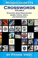 Massachusetts Crosswords: 60 Fun Puzzles about Sports, Entertainment, and History of the Bay State 1440409803 Book Cover