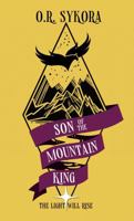 Son of the Mountain King 1522305157 Book Cover