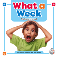 What a Week: The Sound of Long E (Wonder Books (Chanhassen, Minn.).) 1634070283 Book Cover