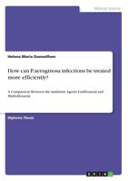 How can P. aeruginosa infections be treated more efficiently? 3668877017 Book Cover