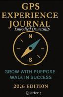 GPS Experience Journal Quarter 3: Embodied Ownership 1969431229 Book Cover
