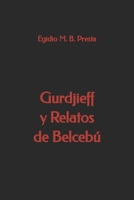 Gurdjieff y Relatos de Belceb� B09243C6MT Book Cover