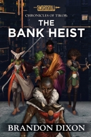 The Bank Heist: A Swordsfall Lore Book B086PN1978 Book Cover