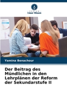 Der Beitrag des Mündlichen in den Lehrplänen der Reform der Sekundarstufe II 6206240312 Book Cover
