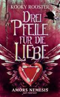 Drei Pfeile für die Liebe (German Edition) 3743195704 Book Cover