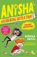 Anisha, Accidental Detective - Holiday Adventure ! 1801310904 Book Cover