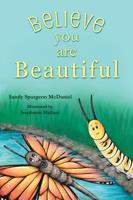 Believe You Are Beautiful 0989098591 Book Cover