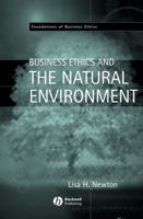 Business Ethics and the Natural Environment 1405116633 Book Cover