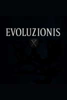 Evoluzionis X (Édition française) (French Edition) B0FH5W2R3W Book Cover