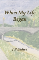 When My Life Began B0CP91VQK7 Book Cover