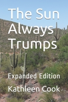 The Sun Always Trumps: Expanded Edition B094GRSJX3 Book Cover