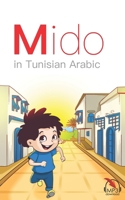 Mido: In Tunisian Arabic 1949650006 Book Cover