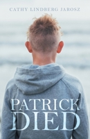 PATRICK DIED 1663267197 Book Cover