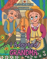 I Adopted Grandma 1685268129 Book Cover