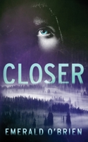 Closer 1534955186 Book Cover