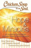 Chicken Soup for the Soul: Hope Miracles: 101 Inspirational Stories of Faith, Answered Prayers, and Divine Intervention 161159944X Book Cover