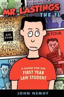 Mr. Lastings The 1L: A Guide For The First Year Law Student 0615658482 Book Cover