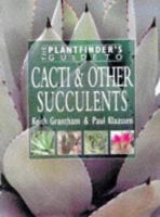 The Plantfinder's Guide to Cacti and Succulents (Plantfinder's Guide (David & Charles)) 0715309250 Book Cover