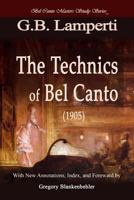 The Technics of Bel Canto 1508737193 Book Cover