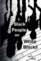 Black People: on White Blocks B0F88HXZ61 Book Cover