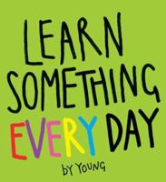 Learn Something Every Day 0399536663 Book Cover