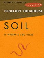 Soil ("Gardens Illustrated" know how) 1902212266 Book Cover