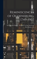 Reminiscences of Ogdensburg, 1749-1907 1022180061 Book Cover