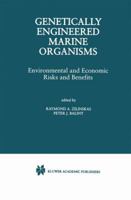 Genetically Engineered Marine Organisms: Environmental and Economic Risks and Benefits 0412152517 Book Cover