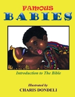 Famous Babies: Introduction to the Bible 1543918158 Book Cover