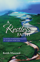 A Restless Faith 153260842X Book Cover