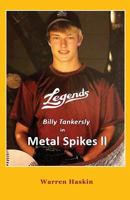 Billy Tankersly in Metal Spikes II 1944071644 Book Cover