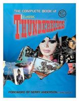 The Complete Book of Thunderbirds 1844424545 Book Cover
