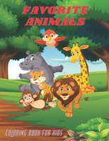 FAVORITE ANIMALS - Coloring Book For Kids B08KGT7FNC Book Cover