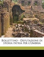 Bollettino - Deputazione di storia patria per l'Umbri, Volume 03 1176221302 Book Cover