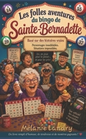 Les folles aventures du BINGO de Sainte-Bernadette (French Edition) B0HG6D1WNZ Book Cover