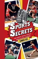 Sports Secrets: Fun Sports Trivia Facts & Unbelievable Records B0F4NSQ1F3 Book Cover