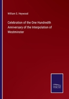 Celebration of the One Hundredth Anniversary of the Interpolation of Westminster 3375121342 Book Cover