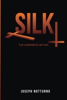 Silk: The Darkness Within 1088056474 Book Cover
