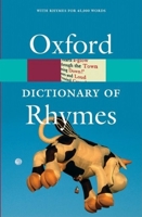 Oxford Dictionary of Rhymes (Oxford Paperback Reference)
