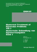 Numerical Treatment of Eigenvalue Problems Vol. 3 / Numerische Behandlung Von Eigenwertaufgaben Band 3: Workshop in Oberwolfach, June 12-18, 1983 / Tagung in Oberwolfach, 12.-18. Juni 1983 3034867557 Book Cover