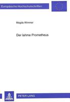 Der Lahme Prometheus: Systemtheoretische Analyse Eines Gesellschaftlichen Zusammenhangs 3631311192 Book Cover