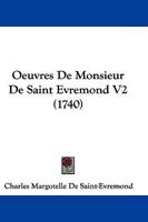 Oeuvres De Monsieur De Saint Evremond V2 1104603594 Book Cover