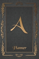 A Letter Journal Monogram Minimalist Lined Notebook To Do List: Undated Daily Planner for Personal and Business Activities with Check Boxes to Help ... to Get Organized (9 x 6 inches 120 pages) 1679335901 Book Cover