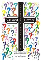 Quiet Time Questions with Jesus 1329710894 Book Cover