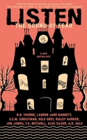 Listen: The Sound of Fear 1648905439 Book Cover