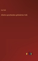 Allerlei sprechendes gefiedertes Volk 3368405039 Book Cover