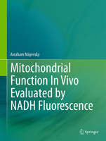 Mitochondrial Function in Vivo Evaluated by Nadh Fluorescence 3319166816 Book Cover