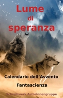 Lume di speranza: Calendario dell’Avvento 2902412436 Book Cover